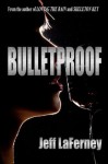 Bulletproof (Clay and Tanner Thomas series) - Jeff LaFerney