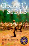 Choosing Up Sides - John H. Ritter