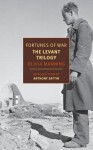 Fortunes of War( The Levant Trilogy)[FORTUNES OF WAR THE LEVANT TRI][Paperback] - OliviaManning