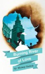 Burning River of Love - Mickey Hadick