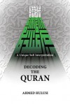 Decoding The QURAN (A Unique Sufi Interpretation) - Ahmed Hulusi, Aliya Atalay