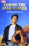 Taming The Star Runner (Menjinakkan Calon Bintang) - S.E. Hinton