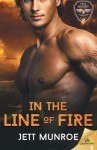 In the Line of Fire - Jett Munroe