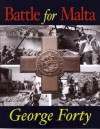 Battle For Malta - George Forty