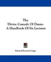 Divine Comedy of Dante - Edward Griggs