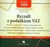 Ryczałt z podatkiem Vat - Janusz Piotrowski, Małgorzata Borkiewicz-Liszka, Małgorzata Borkiewicz Liszka, Wanda Karasińska