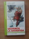 Salvemos la Antártida - Andreu Martín, Juanjo Sarto