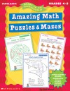 Amazing Math Puzzles & Mazes (2-3) - Cindi Mitchell