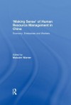 Making Sense' Chinese Hrm - Warner: Economy, Enterprises and Workers - Malcolm Warner