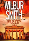 War Cry - WILBUR SMITH