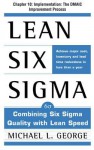 Lean Six SIGMA, Chapter 10 - Implementation: The Dmaic Improvement Process - Michael George