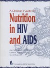 A Clinician's Guide To Nutrition In Hiv And Aids - Cade Fields-Gardner, Cynthia Thomson