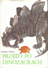 Przed i po dinozaurach - Andrzej Trepka