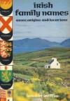 Irish Family Names: Arms, Origins, and Locations - Brian De Breffny