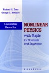 Laboratory Manual for Nonlinear Physics with Maple for Scientists and Engineers - Richard H. Enns, George McGuire