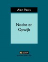 Noche en Opwijk - Alan Pauls