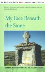 My Face Beneath the Stone - Jeanne Williams