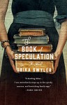 The Book of Speculation: A Novel - Erika Swyler