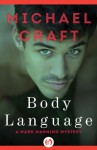 Body Language (The Mark Manning Mysteries) - Michael Craft