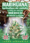 Marihuana: fundamentos de cultivo - La guía fácil para los aficionados al cannabis (Spanish Edition) - Jorge Cervantes