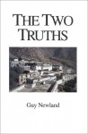 The Two Truths: In The Madhyamika Philosophy Of The Gelukba Order Of Tibetan Buddhism (Studies in Indo-Tibetan Buddhism) - Guy Newland