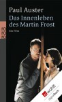 Das Innenleben des Martin Frost: Ein Film - Werner Schmitz, Paul Auster