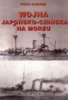 Wojna japońsko-chińska na morzu 1894-1895 - Piotr Olender