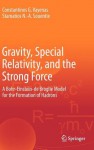 Gravity, Special Relativity, and the Strong Force: A Bohr-Einstein-de Broglie Model for the Formation of Hadrons - Constantinos G. Vayenas, Stamatios N.-a. Souentie