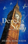 Derek's Story - Derek Robinson