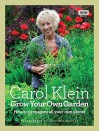 Grow Your Own Garden: How to propagate all your own plants - Carol Klein