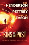 Sins of the Past - Dee Henderson, Lynette Eason, Dani Pettrey