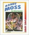 Randy Moss: Star Wide Receiver - Ross Bernstein