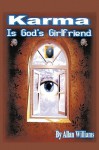 Karma Is God's Girlfriend - Allan Williams