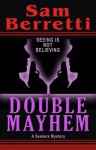 Double Mayhem (A Seekers Mystery) - Sam Berretti