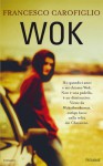 Wok - Francesco Carofiglio