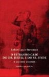 O Estranho Caso do Dr. Jekyll e o Sr. Hyde (Capa mole) - Robert Louis Stevenson, Jorge Pereirinha Pires
