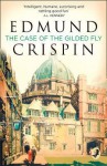 The Case of the Gilded Fly - Edmund Crispin