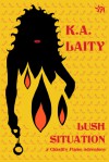 Lush Situation (A Chastity Flame Adventure) - K.A. Laity