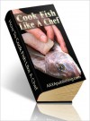 How To Cook Fish Like A Chef - Lou Diamond