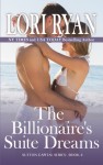 The Billionaire's Suite Dreams (Sutton Capital Series #5) - Lori Ryan