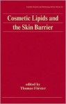 Cosmetic Lipids and the Skin Barrier - Thomas Forster