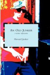 An Old Junker: A Senior Represents - Howard Junker