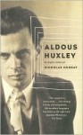 Aldous Huxley - Nicholas Murray