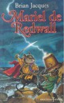 Mariel de Redwall - Brian Jacques, Gemma Moral Bartolomé, Gary Chalk