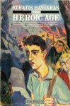 The Heroic Age - Stratis Haviaras