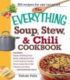 The Everything Soup, Stew, and Chili Cookbook - Belinda Hulin