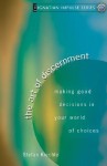 The Art of Discernment: Making Good Decisions in Your World of Choices - Stefan Kiechle