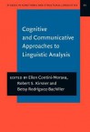 Cognitive and Communicative Approaches to Linguistic Analysis - Ellen Contini-Morava, Robert S. Kirsner