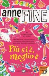 Più si è, meglio è (Biblioteca economica Salani) di Fine, Anne (2011) Tapa blanda - Anne Fine