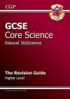 Core Science: GCSE: Edexcel 360Science: The Revision Guide: Higher Level - Richard Parsons